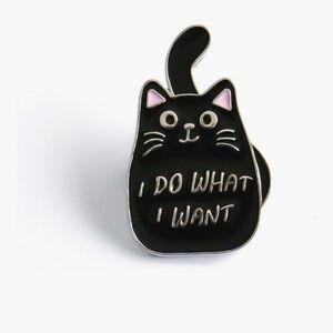 Black Cat Enamel Pin - I Do What I Want